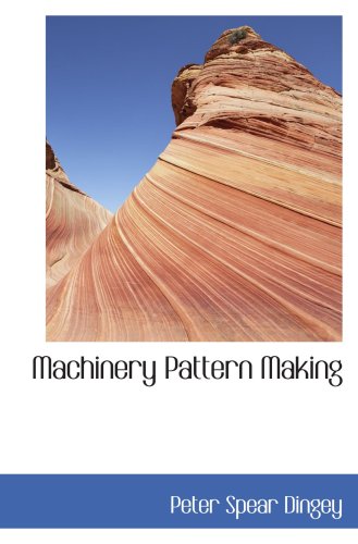 Stock image for Machinery Pattern Making for sale by Revaluation Books