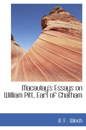 Stock image for Macaulay's Essays on William Pitt, Earl of Chatham for sale by Revaluation Books