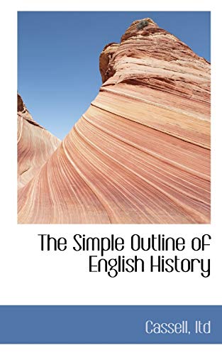 Stock image for The Simple Outline of English History for sale by Lucky's Textbooks