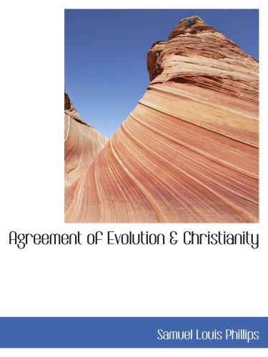 Stock image for Agreement of Evolution & Christianity for sale by Revaluation Books