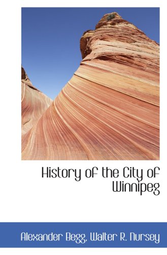 9780554452081: History of the City of Winnipeg