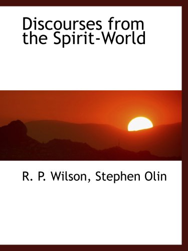 Imagen de archivo de Discourses from the Spirit-World a la venta por Revaluation Books