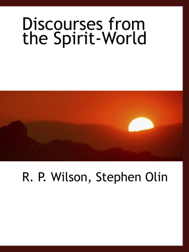 Stock image for Discourses from the Spirit-World for sale by Revaluation Books