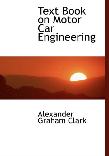 Stock image for Text Book on Motor Car Engineering (Large Print Edition) for sale by Reuseabook