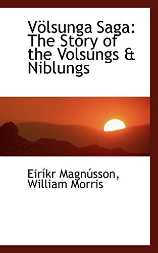 9780554464138: Volsunga Saga:: The Story of the Volsungs & Niblungs