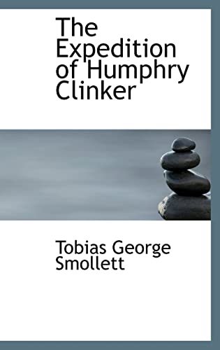 The Expedition of Humphry Clinker (9780554473758) by Smollett, Tobias George