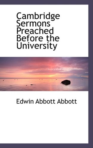 Cambridge Sermons Preached Before the University (9780554474564) by Abbott, Edwin Abbott