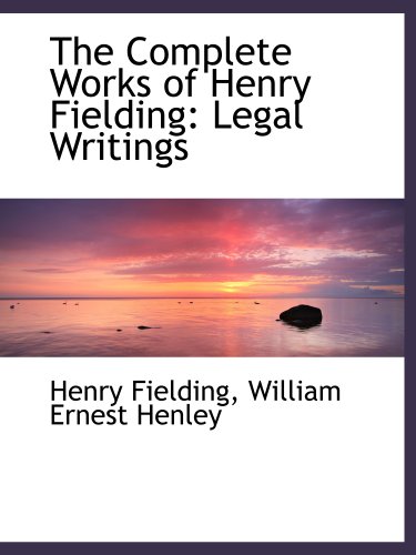 9780554480367: The Complete Works of Henry Fielding: Legal Writings