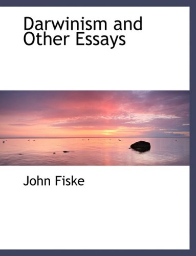 Darwinism and Other Essays (Hardback) - John Fiske