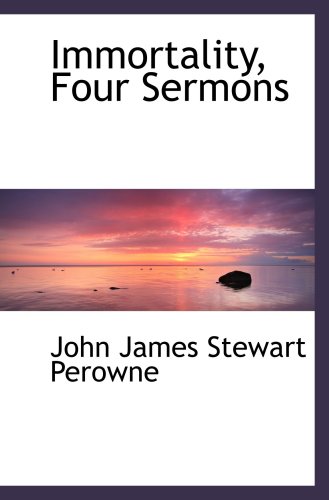 9780554498935: Immortality, Four Sermons