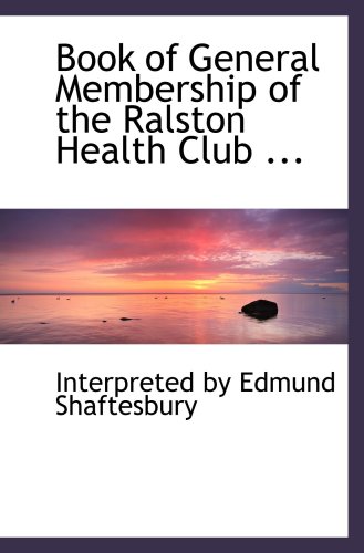 Beispielbild fr Book of General Membership of the Ralston Health Club . zum Verkauf von Revaluation Books