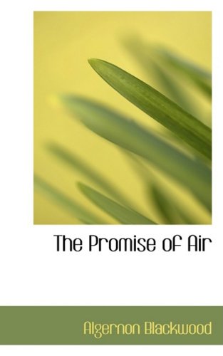 The Promise of Air (Hardback) - Algernon Blackwood