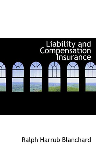 9780554515359: Liability and Compensation Insurance