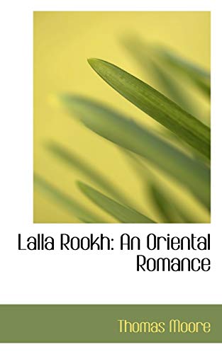 9780554522623: Lalla Rookh: An Oriental Romance