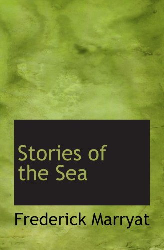 Stories of the Sea (9780554531380) by Marryat, Frederick