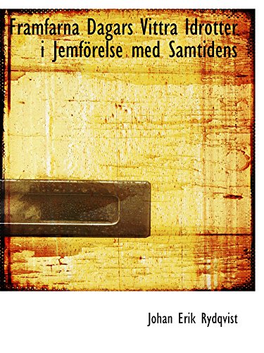 Imagen de archivo de Framfarna Dagars Vittra Idrotter i Jemfrelse med Samtidens (Swedish Edition) a la venta por Revaluation Books