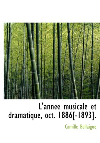 9780554536163: L'annAce musicale et dramatique, oct. 1886[-1893]. (Large Print Edition)