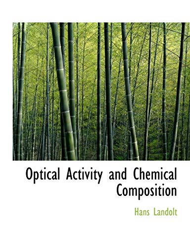 Optical Activity and Chemical Composition (Large Print Edition) - Landolt, Hans