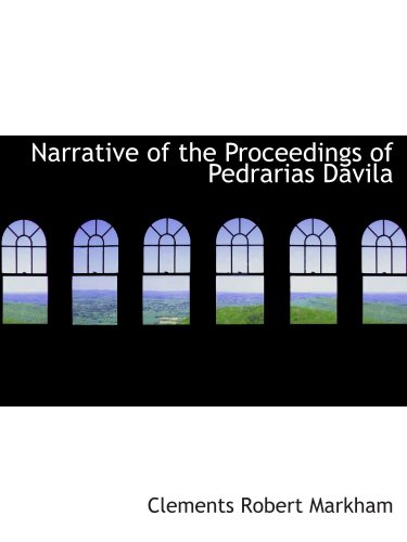 Beispielbild fr Narrative of the Proceedings of Pedrarias Davila zum Verkauf von Book Alley