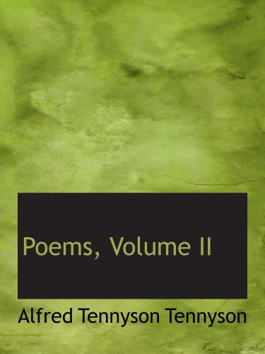 Poems, Volume II (9780554544748) by Tennyson, Alfred Tennyson