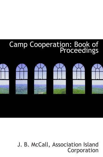 Imagen de archivo de Camp Cooperation: Book of Proceedings a la venta por Revaluation Books