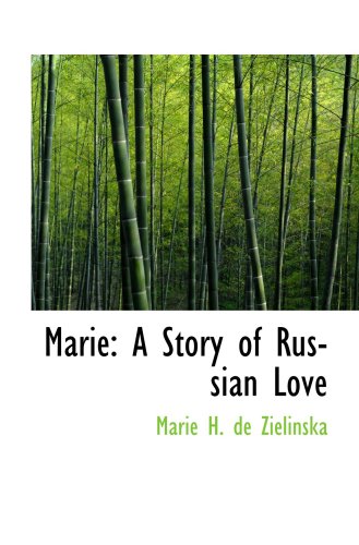 Stock image for Marie: A Story of Russian Love for sale by Revaluation Books