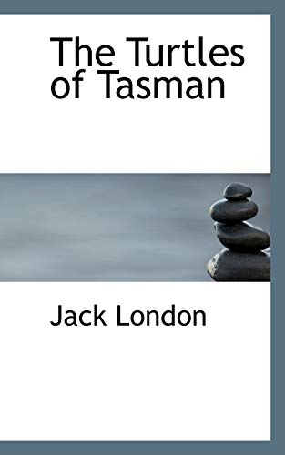 The Turtles of Tasman (9780554550244) by London, Jack