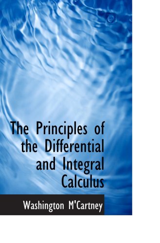 Beispielbild fr The Principles of the Differential and Integral Calculus zum Verkauf von Revaluation Books