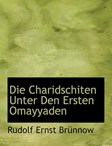 9780554552248: Die Charidschiten Unter Den Ersten Omayyaden