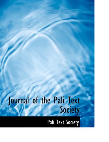 Journal of the Pali Text Society (Large Print Edition) - Pali Text Society