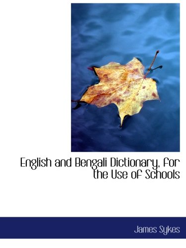 Stock image for English and Bengali Dictionary, for the Use of Schools for sale by Revaluation Books