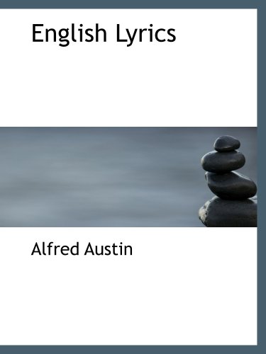 English Lyrics (9780554553825) by Austin, Alfred