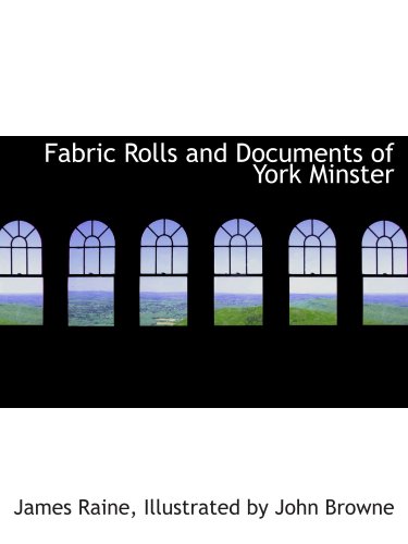 Imagen de archivo de Fabric Rolls and Documents of York Minster a la venta por Revaluation Books