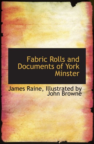 Imagen de archivo de Fabric Rolls and Documents of York Minster a la venta por Revaluation Books