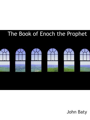 Stock image for The Book of Enoch the Prophet for sale by Revaluation Books