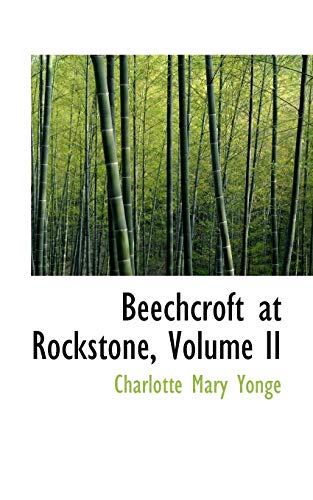 Beechcroft at Rockstone (9780554559735) by Yonge, Charlotte Mary
