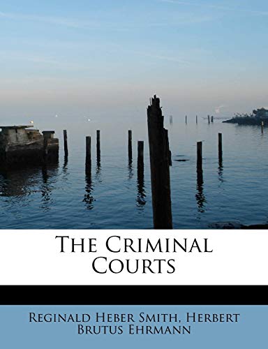 9780554563800: The Criminal Courts