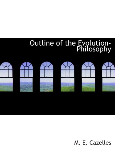 Stock image for Outline of the Evolution-Philosophy for sale by Revaluation Books