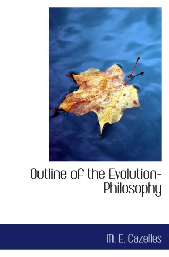 Stock image for Outline of the Evolution-Philosophy for sale by Revaluation Books