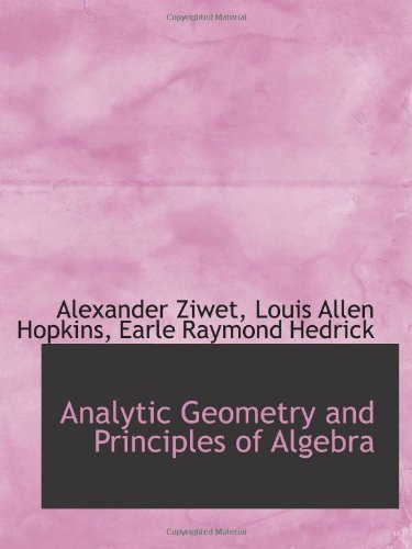 Stock image for Analytic Geometry and Principles of Algebra for sale by Zubal-Books, Since 1961