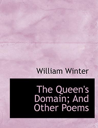 9780554567082: The Queen's Domain; And Other Poems