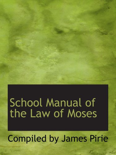 Stock image for School Manual of the Law of Moses for sale by Revaluation Books