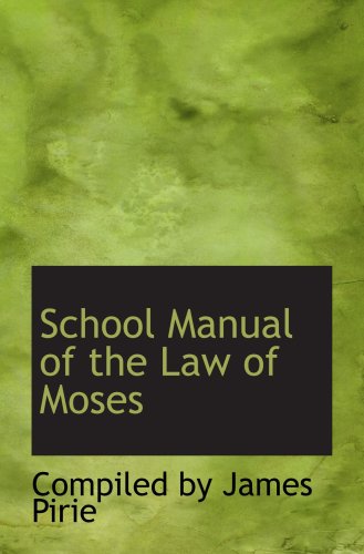 Stock image for School Manual of the Law of Moses for sale by Revaluation Books