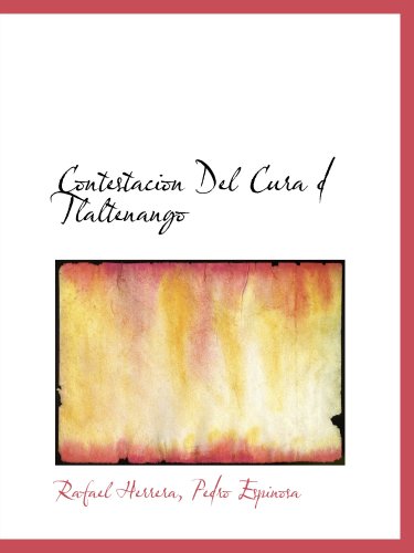 Imagen de archivo de Contestacion Del Cura d Tlaltenango a la venta por Revaluation Books