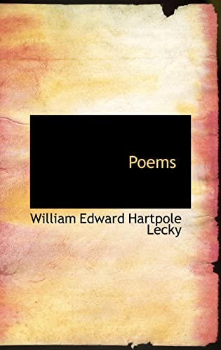 Poems - Edward Hartpole Lecky, William