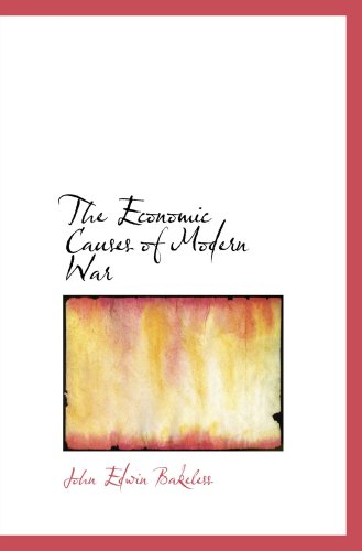 Imagen de archivo de The Economic Causes of Modern War a la venta por Revaluation Books
