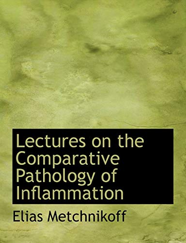 Imagen de archivo de Lectures on the Comparative Pathology of Inflammation a la venta por Phatpocket Limited