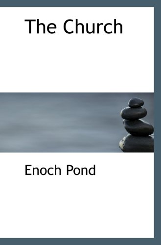 The Church (9780554598482) by Pond, Enoch