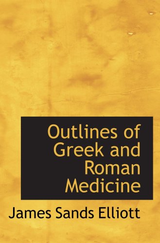 9780554599083: Outlines of Greek and Roman Medicine