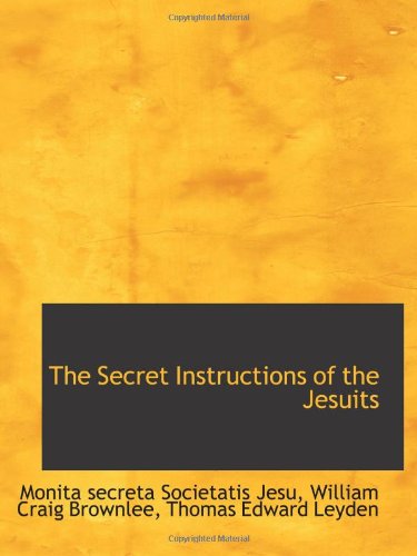 Beispielbild fr The Secret Instructions of the Jesuits zum Verkauf von Revaluation Books